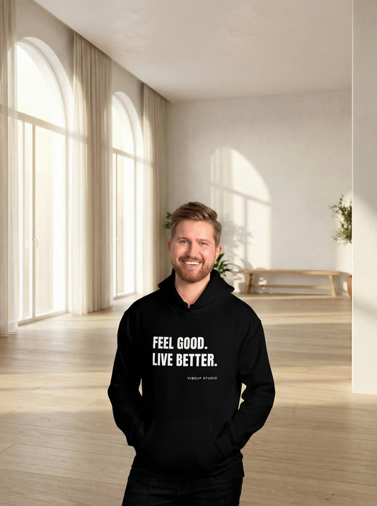 Feel Good Live Better™ Hoodie